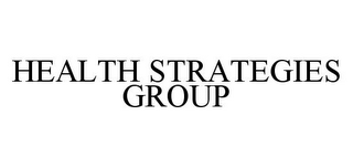 HEALTH STRATEGIES GROUP