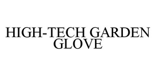 HIGH-TECH GARDEN GLOVE