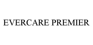 EVERCARE PREMIER