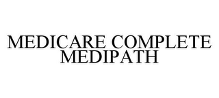 MEDICARE COMPLETE MEDIPATH