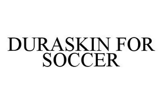 DURASKIN FOR SOCCER