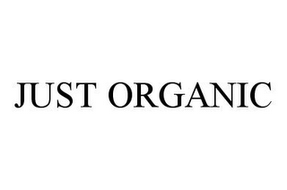 JUST ORGANIC