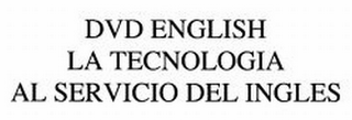 DVD ENGLISH LA TECNOLOGIA AL SERVICIO DEL INGLES