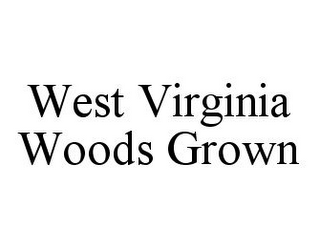 WEST VIRGINIA WOODS GROWN