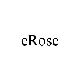 EROSE