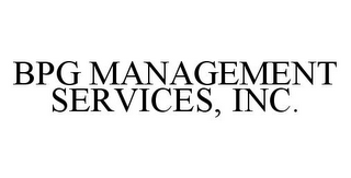 BPG MANAGEMENT SERVICES, INC.