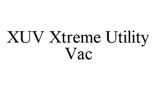 XUV XTREME UTILITY VAC