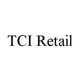 TCI RETAIL