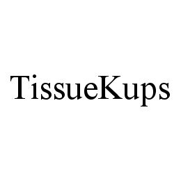 TISSUEKUPS