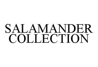 SALAMANDER COLLECTION