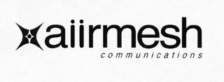 AIIRMESH COMMUNICATIONS