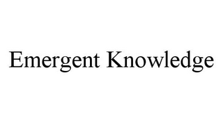 EMERGENT KNOWLEDGE