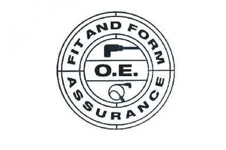 O.E. FIT AND FORM ASSURANCE