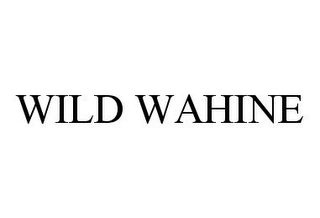 WILD WAHINE