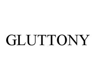 GLUTTONY