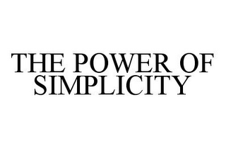 THE POWER OF SIMPLICITY