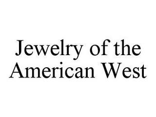 JEWELRY OF THE AMERICAN WEST