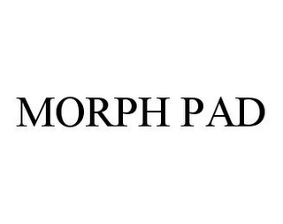 MORPH PAD