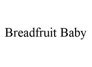 BREADFRUIT BABY