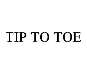 TIP TO TOE