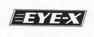 EYE-X