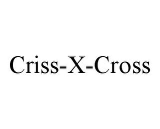 CRISS-X-CROSS