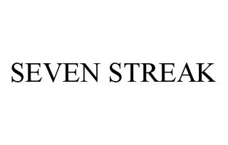 SEVEN STREAK