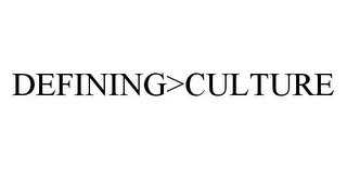 DEFINING>CULTURE