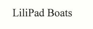 LILIPAD BOATS
