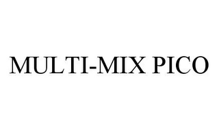 MULTI-MIX PICO