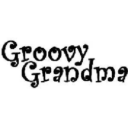 GROOVY GRANDMA