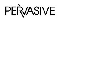 PERVASIVE