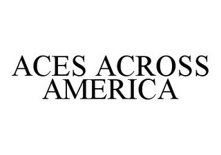ACES ACROSS AMERICA