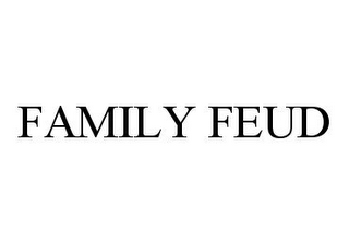 FAMILY FEUD