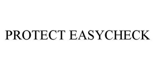 PROTECT EASYCHECK