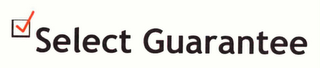 SELECT GUARANTEE