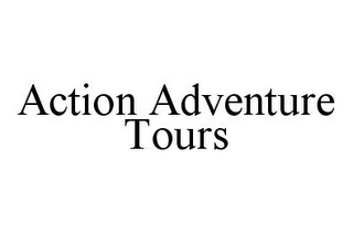 ACTION ADVENTURE TOURS