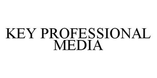 KEY PROFESSIONAL MEDIA