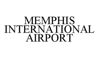 MEMPHIS INTERNATIONAL AIRPORT