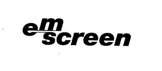 EMSCREEN