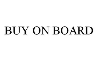 BUY ON BOARD