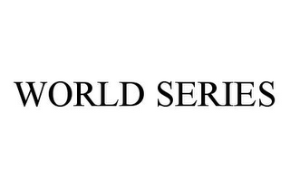 WORLD SERIES