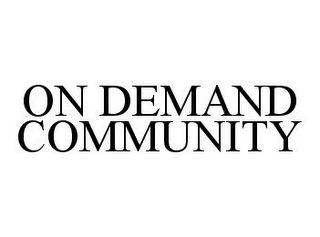 ON DEMAND COMMUNITY