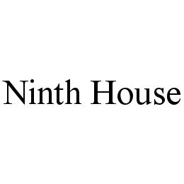 NINTH HOUSE