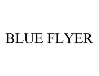 BLUE FLYER