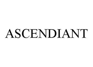 ASCENDIANT