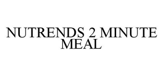 NUTRENDS 2 MINUTE MEAL