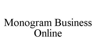 MONOGRAM BUSINESS ONLINE