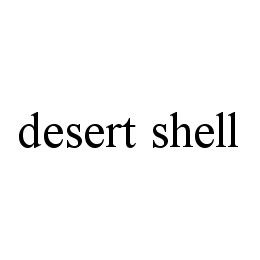 DESERT SHELL