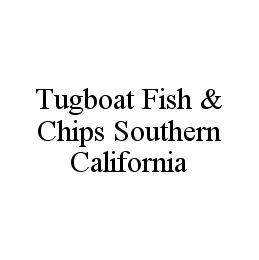 TUGBOAT FISH & CHIPS SOUTHERN CALIFORNIA